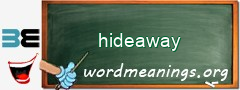 WordMeaning blackboard for hideaway